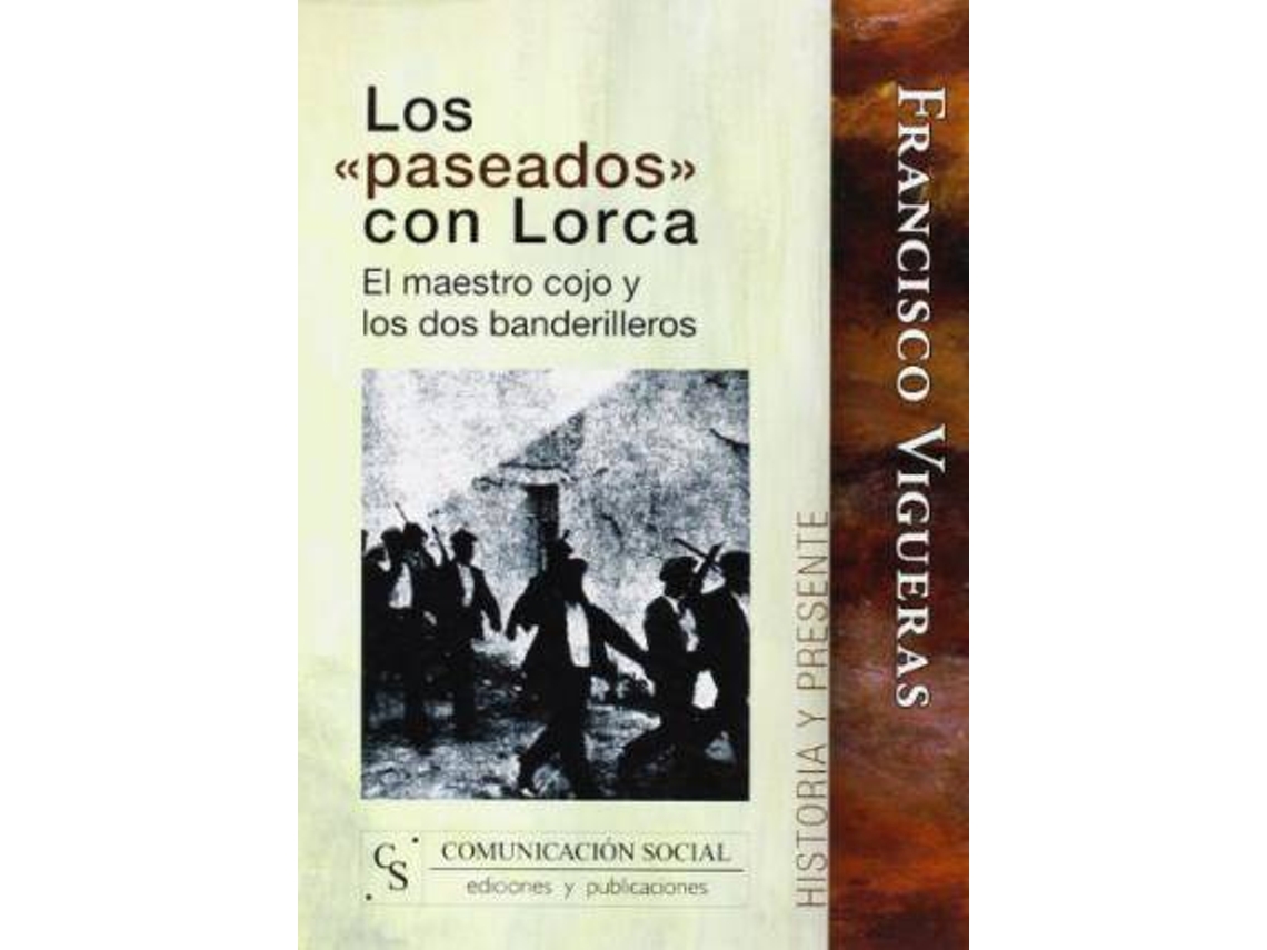 Livro Los Paseados Con Lorca de Francisco Vigueras Roldán (Espanhol)
