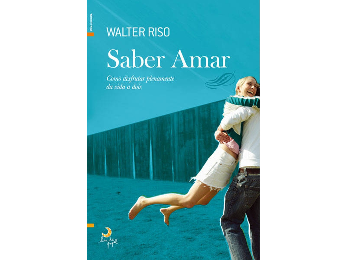 Livro Saber Amar de Walter Riso (Português)