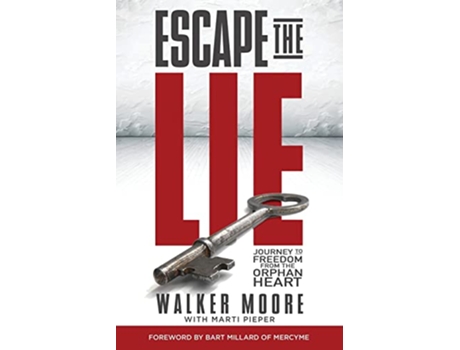 Livro Escape the Lie de Walker Moore Marti Pieper (Inglês)