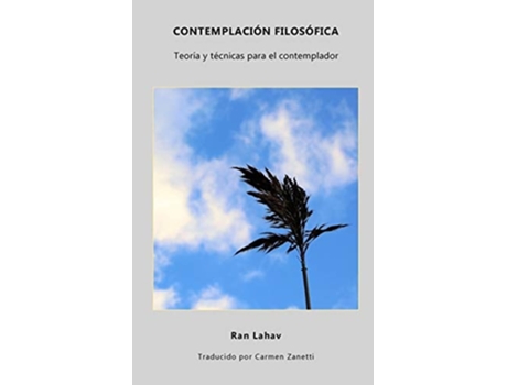 Livro Contemplación Filosófica Teoría Y Técnicas Para El Contemplador De Ran Lahav (espanhol)