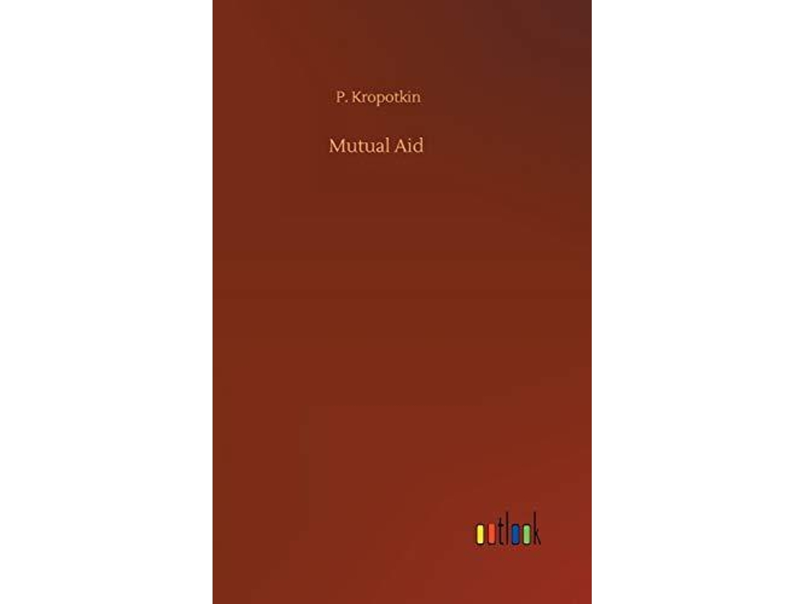 Livro Mutual Aid De P Kropotkin (inglês)