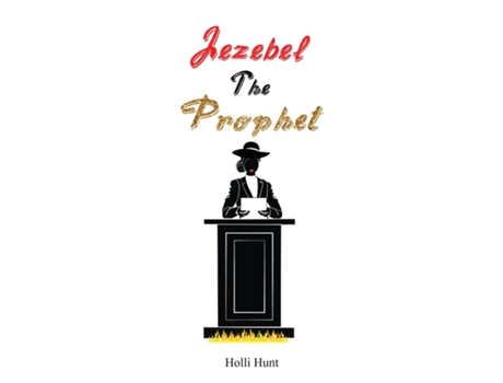 Livro Jezebel The Prophet De Holli Hunt (inglês)