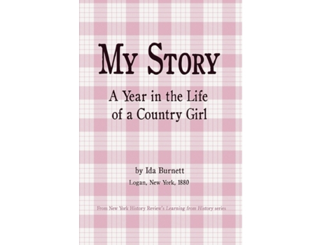 Livro My Story - A Year in the Life of a Country Girl Ida Burnett (Inglês)