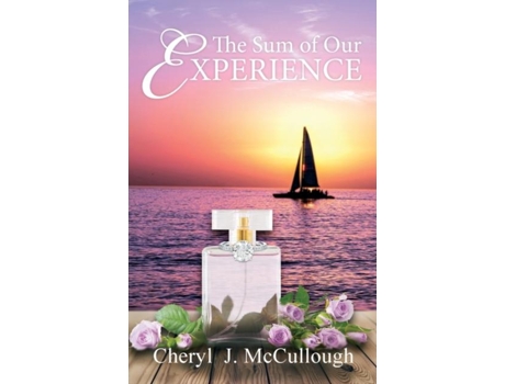 Livro The Sum Of Our Experience De Mccullough, Cheryl Et Al. (inglês)
