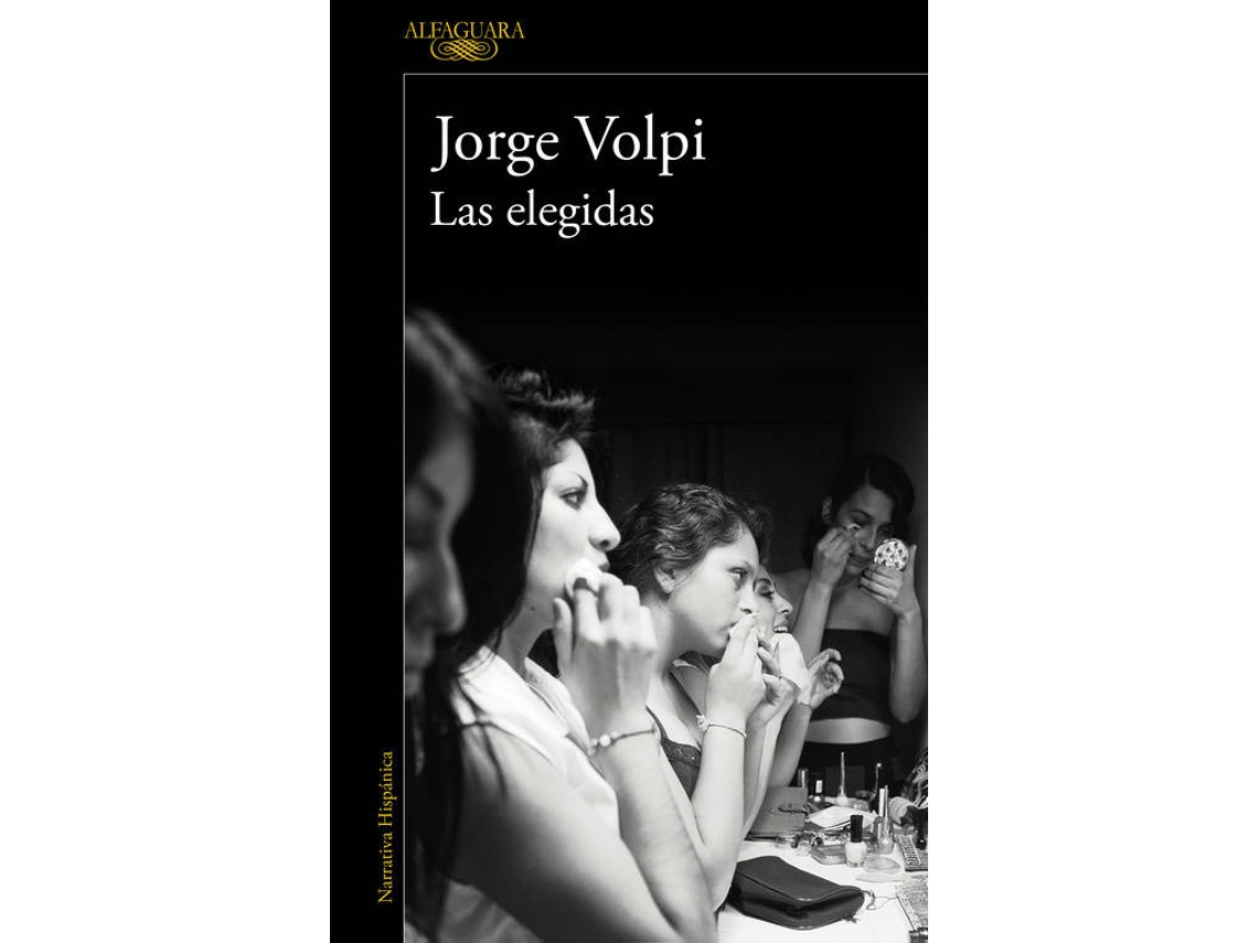 Livro Las Elegidas de Jorge Volpi (Espanhol)