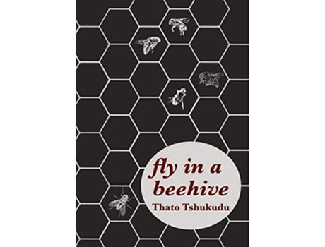 Livro fly in a beehive de Thato Tshukudu (Inglês)