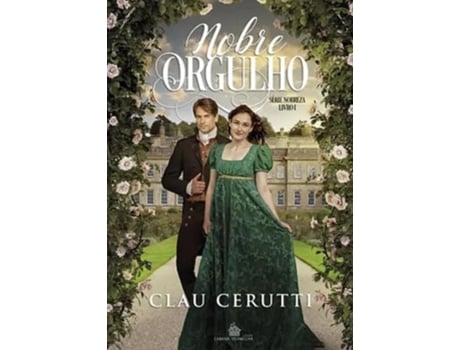 Livro Nobre Orgulho - Série Nobreza Livro 1 de CLAU CERUTTI (Português)