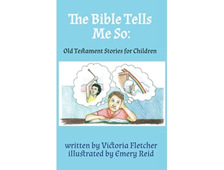 Livro The Bible Tells Me So Old Testament Stories for Children de Victoria Fletcher (Inglês)