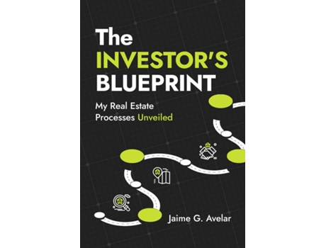 Livro The Investors Blueprint My Real Estate Processes Unveiled de Jaime G Avelar (Inglês)