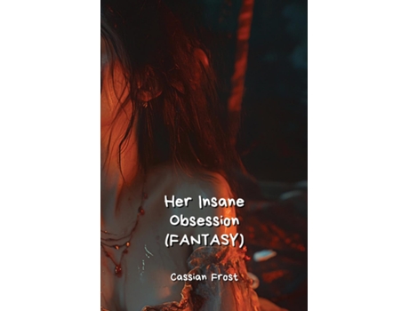 Livro Her Insane Obsession de Cassian Frost (Inglês)
