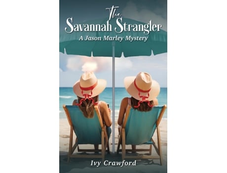 Livro The Savannah Strangler A Jason Marley Mystery de Ivy Crawford (Inglês)