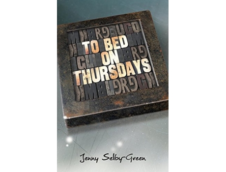 Livro To Bed on Thursdays de Jenny SelbyGreen (Inglês)