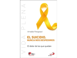Livro El Suicidio. Nunca Nos Despedimos de Pangrazzi, Arnaldo (Castelhano)