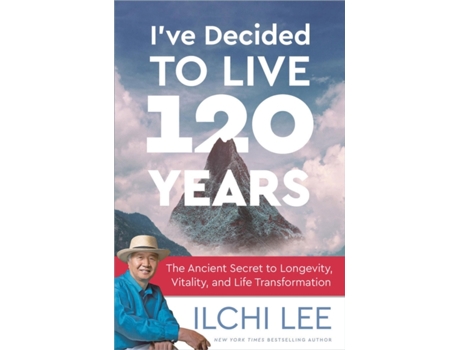 Livro i've decided to live 120 years de ilchi lee (inglês)