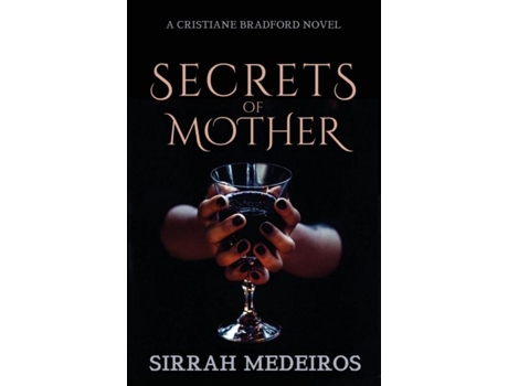 Livro Secrets Of Mother De Sirrah Medeiros (inglês)