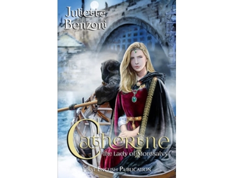 Livro Catherine The Lady of Montsalvy de Juliette Benzoni (Inglês)