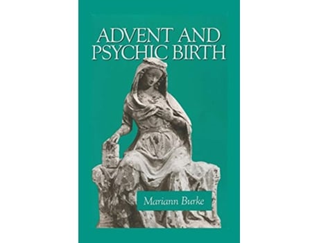 Livro Advent and Psychic Birth de Mariann Burke (Inglês)