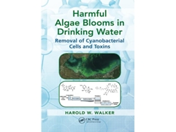 Livro Harmful Algae Blooms in Drinking Water de Harold W Walker (Inglês)