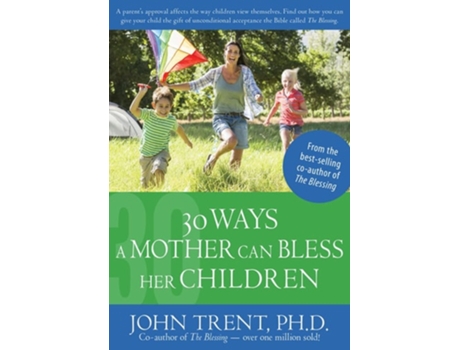 Livro 30 Ways a Mother Can Bless Her Children de John Trent (Inglês)