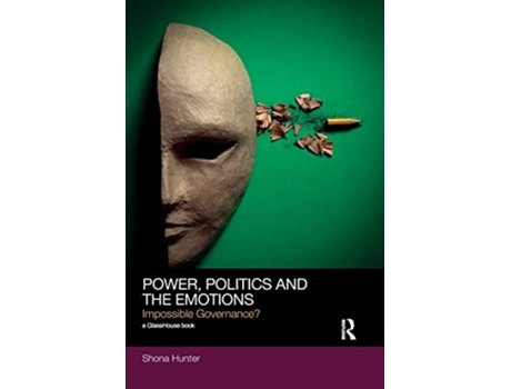 Livro Power, Politics and the Emotions de Shona Hunter (Inglês)