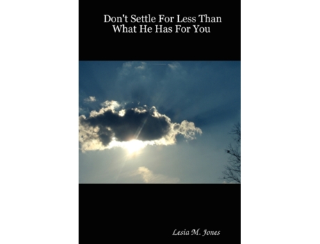 Livro Don't Settle For Less Than What He Has For You Lesia M. Jones (Inglês)