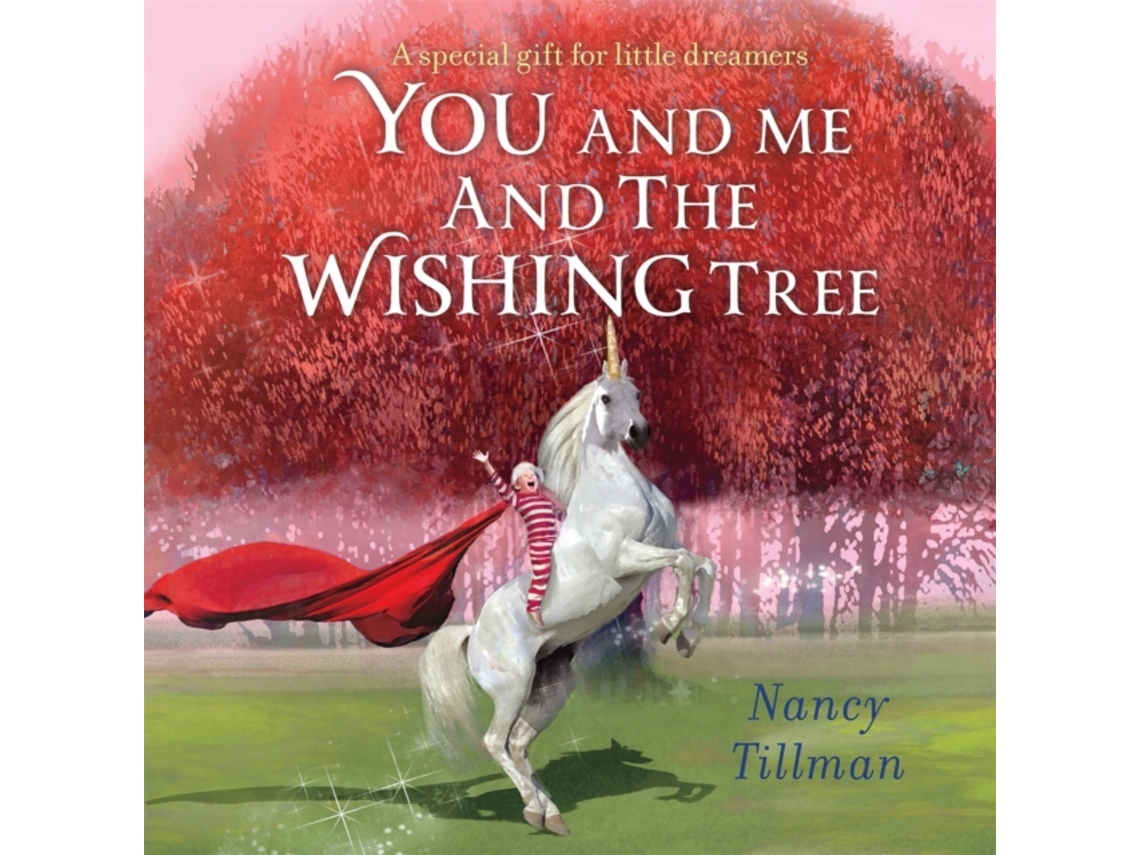 Livro You And Me And The Wishing Tree De Nancy Tillman (inglês)