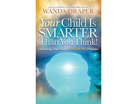 Livro Your Child is Smarter Than You Think Unleashing Your Childs Unlimited Potential de Wanda Draper (Inglês - Capa Dura)