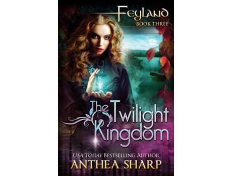 Livro The Twilight Kingdom De Anthea Sharp (inglês)
