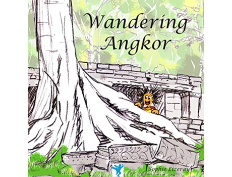 Livro Wandering Angkor de Sophie Lizeray (Inglês)