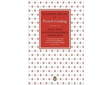 Livro Mastering The Art Of French Cooking V1 de Child And Bertholle (Inglês)