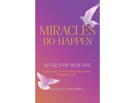 Livro Miracles Do Happen de Eileen Connors (Inglês)