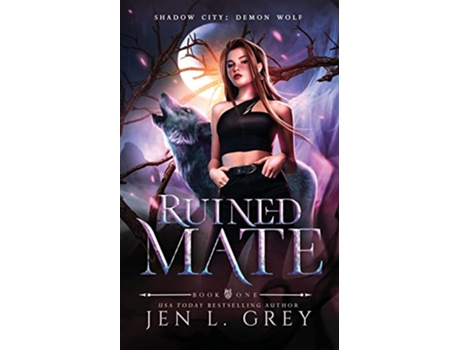 Livro Ruined Mate Shadow City Demon Wolf de Jen L Grey e Shadow City (Inglês)