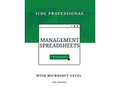 Livro Management Spreadsheets with Microsoft Excel ICDL Professional Advanced ICDL de Conor Jordan (Inglês)
