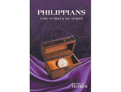 Livro Philippians Unity of Mind and Joy of Spirit de Kevin A Petrus (Inglês)