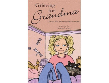 Livro Grieving for Grandma Singh Hai Purrrrrrs His Support de Deanna Voegeli (Inglês)