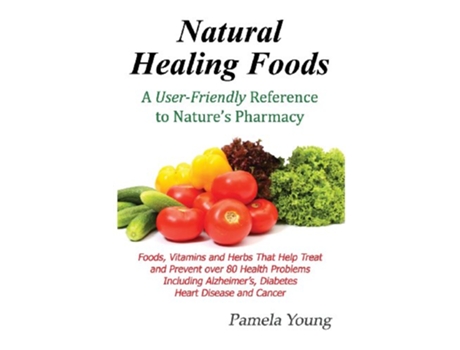 Livro Natural Healing Foods de Pamela Young (Inglês)