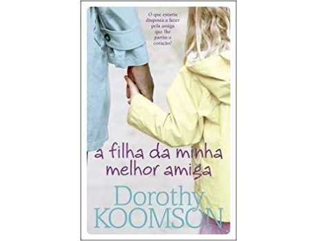 Livro A Filha da Minha Melhor Amiga