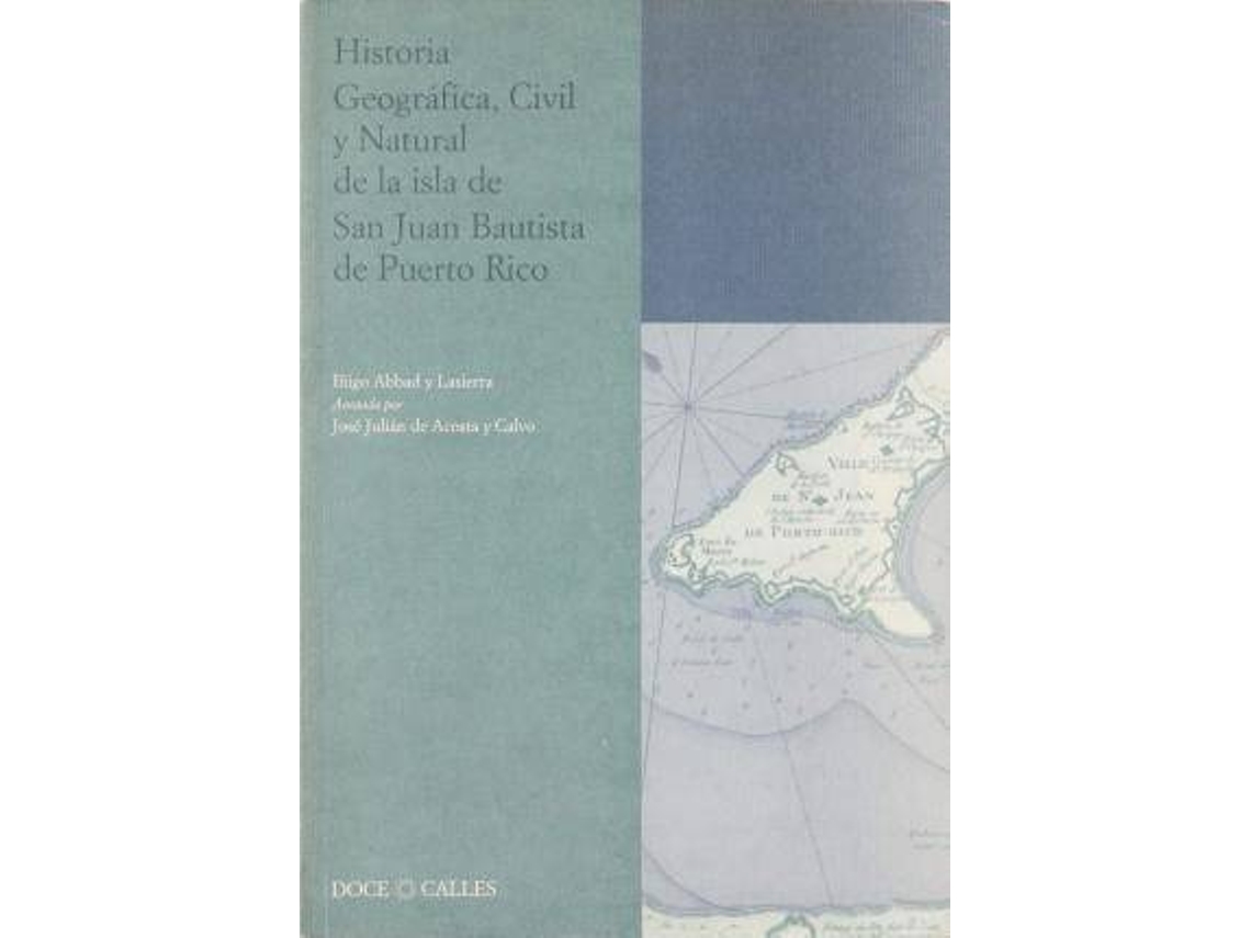 Livro Historia Geográfica Y Civil De Puerto Rico de Íñigo Abbad Y Lasierra (Espanhol)