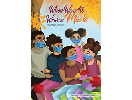 Livro When We All Wear A Mask de Reesa Shayne (Inglês)