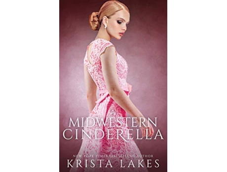 Livro A Midwestern Cinderella de Krista Lakes (Inglês)