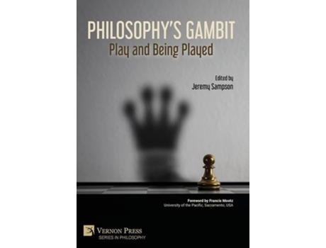Livro Philosophys Gambit Play and Being Played de Sampson e Jeremy (Inglês - Capa Dura)