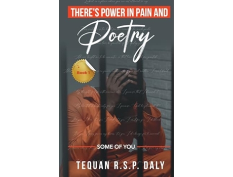 Livro Theres Power in Pain and Poetry de Tequan Daly (Inglês)