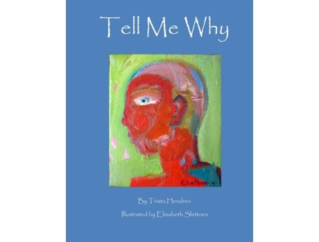Livro Tell Me Why De Trista Hendren (inglês)