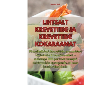 Livro LIHTSALT KREVETTIDE JA KREVETTIDE KOKARAAMAT de Annika Jõgi (Inglês)