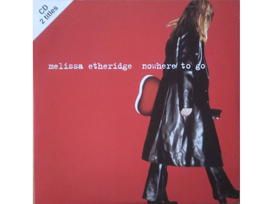 CD Melissa Etheridge - Nowhere To Go