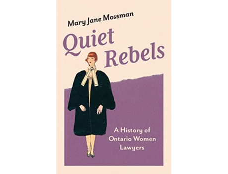 Livro Quiet Rebels de Mary Jane Mossman (Inglês - Capa Dura)