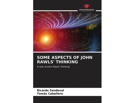 Livro SOME ASPECTS OF JOHN RAWLS THINKING A look at John Rawls thinking de Ricardo Sandoval e Tomás Caballero (Inglês)