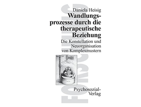 Livro Wandlungsprozesse durch die therapeutische Beziehung German Edition de Daniela Heisig (Alemão)