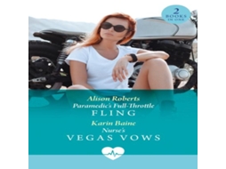 Livro Paramedics Full-Throttle Fling / Nurses Vegas Vows de Karin Baine (Inglês)