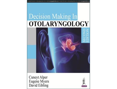 Livro decision making in otolaryngology de cuneyt alper,eugene n. myers,david e. eibling (inglês)